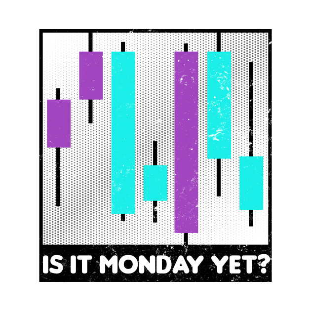 Stock Trading Shirt Is It Monday Yet Gift Stock Trading Kids T Shirt Teepublic