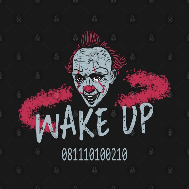 Wake Up Clows by BC- One- Shop