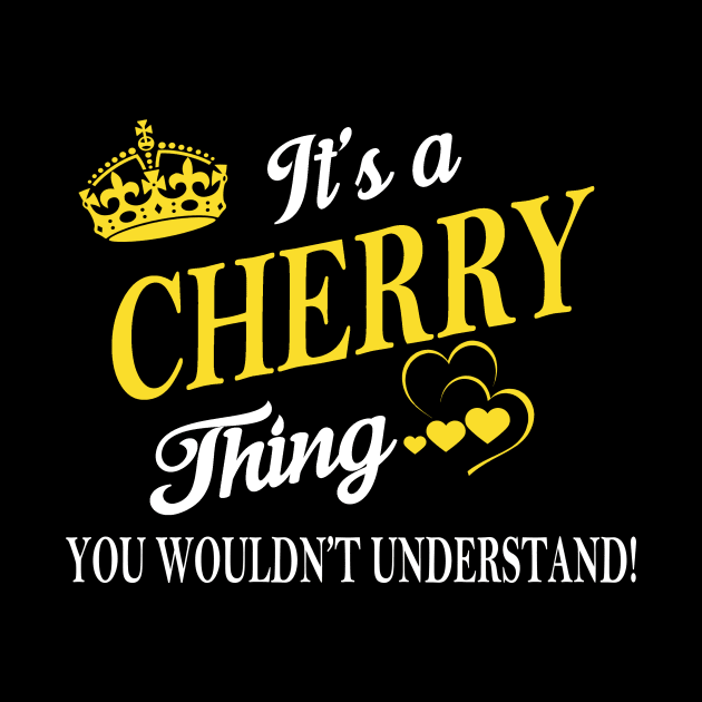 Its CHERRY Thing You Wouldnt Understand by Fortune