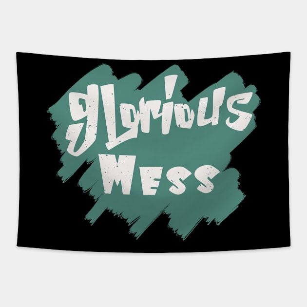 Glorious Mess Tapestry by Nikki_Arts