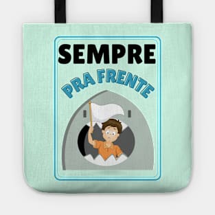 Sempre Pra Frente Tote