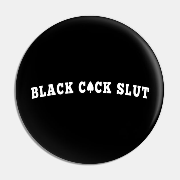 Black Cock Slut Pin by QCult