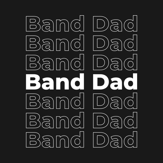 Band Dad Typography - white text by PerlerTricks