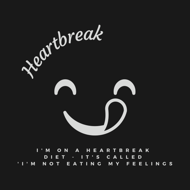 I'm on a heartbreak  diet - it's called by Clean P