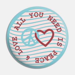 all you need peace & love, inspirational quote Pin