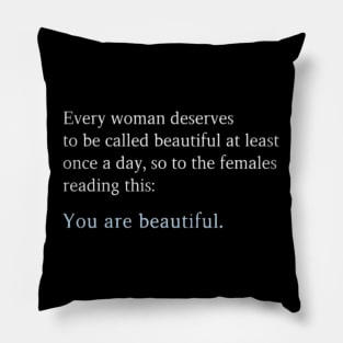 You Are Beautiful Pillow