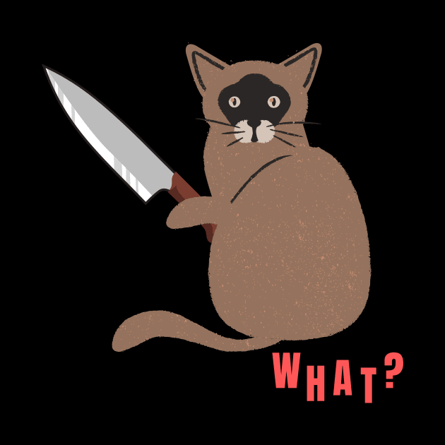 What? Murderous Cat Funny Design for Cat Lovers by nathalieaynie