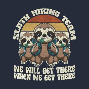 Funny Hiking Quotes Retro Sloth Hiking Team T-Shirt