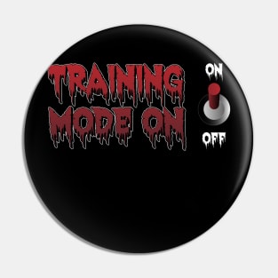 Training Mode On Achieve Your Goals Pin