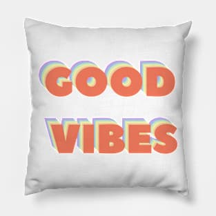 Good vibes only happiness love gratitude friends Pillow