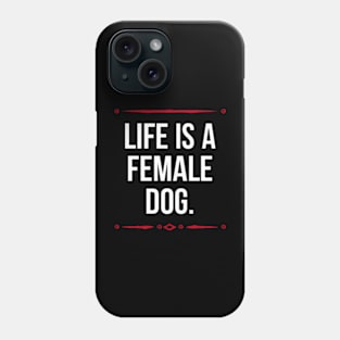 Humor quote Phone Case