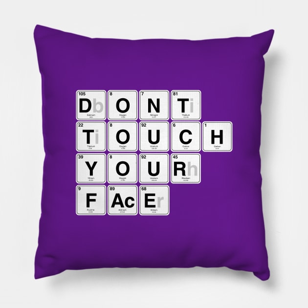 Do not touch your face Pillow by cariespositodesign