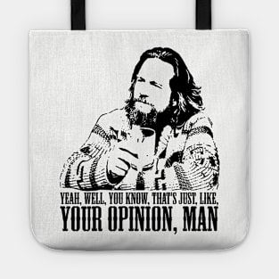 The Dude Well That's Just Like Tote