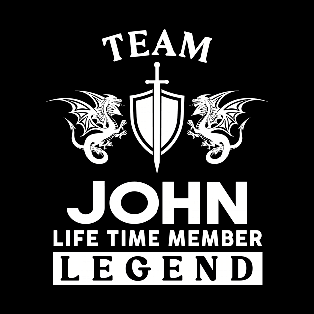 John Name T Shirt - John Life Time Member Legend Gift Item Tee by unendurableslemp118