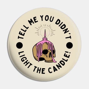 Black Candle Spooky Pin