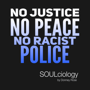 No Justice | No Peace T-Shirt