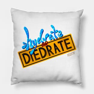 Hydrate or Diedrate Pillow