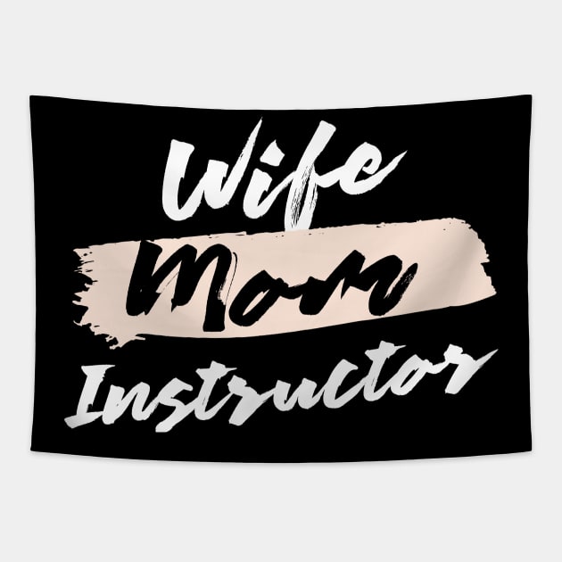 Cute Wife Mom Instructor Gift Idea Tapestry by BetterManufaktur