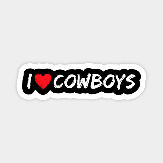 I Love Cowboys Magnet by Yasna