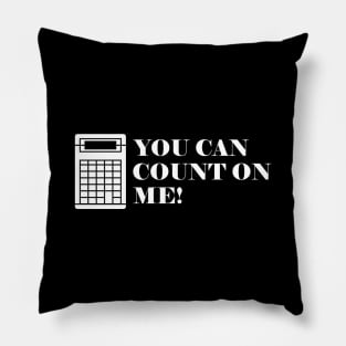 Accountant - You can count on me Pillow