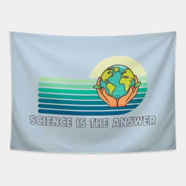 Science is the Answer, Celebrate the Beauty of Science, Science + Style = Perfect Combination Tapestry by Medkas 