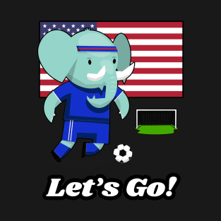 ⚽ USA Soccer, Cute Elephant Scores a Goal, Let's Go! Team Spirit T-Shirt