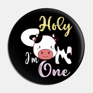 Holy cow l'm one birthday girl Pin