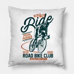 Enjoy the bike ride Pillow