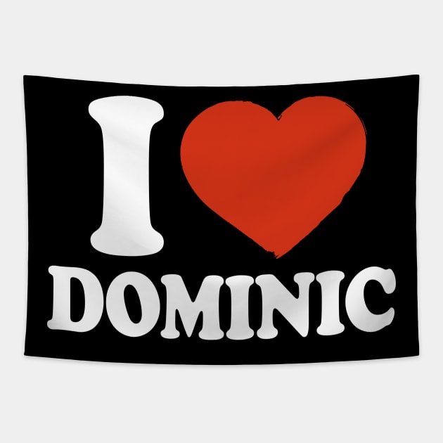 I Love Dominic Tapestry by Saulene