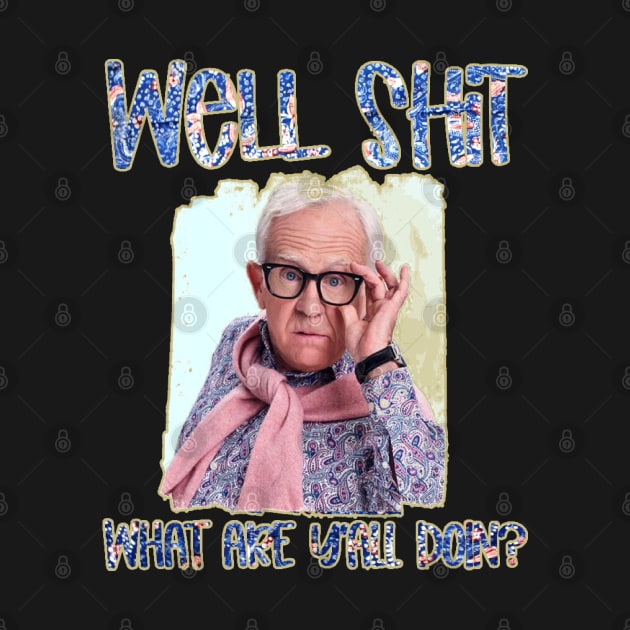 Vintage Well Shit - Leslie Jordan by MManoban