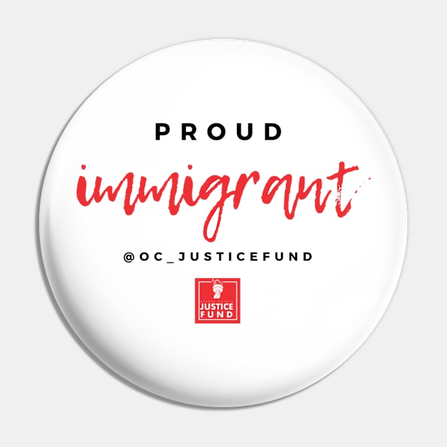 Proud Immigrant Pin by OCJF
