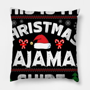 THIS IS MY CHRISTMAS PAJAMAS SHIRT Pillow