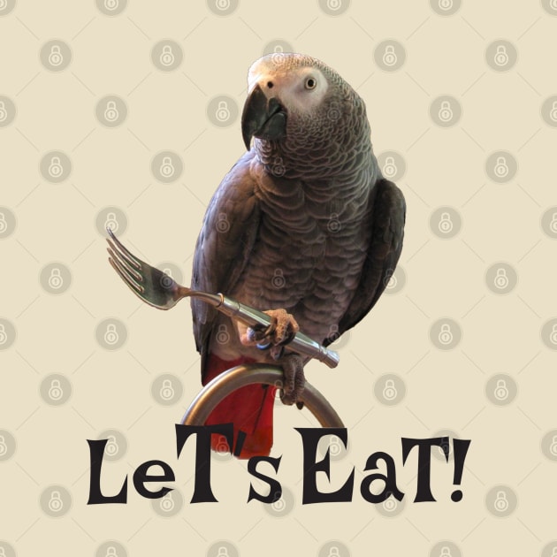 African Grey Parrot Let's Eat by Einstein Parrot