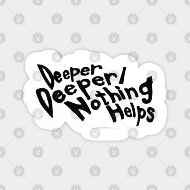 One Ok Rock Deeper Deeper Nothing Helps One Ok Rock Magnet Teepublic De