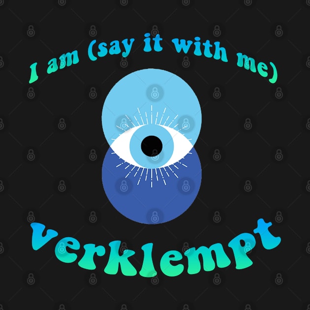 I am (say it with me) verklempt - Eye by Positive Pagan