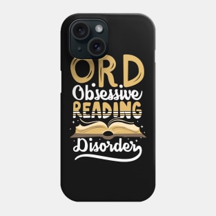 Obsessive Reading Disorder Phone Case