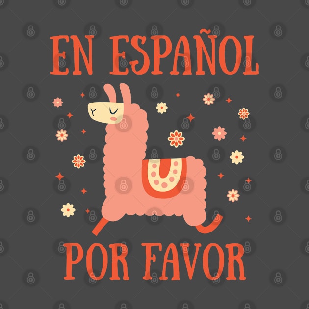 En Español Por Favor- Spanish Quote by codeclothes