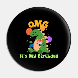 OMG It's My Birthday Dino Pin