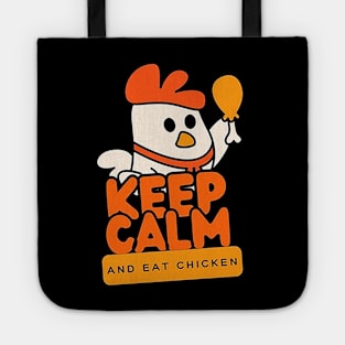 keep calm and eat chicken Tote