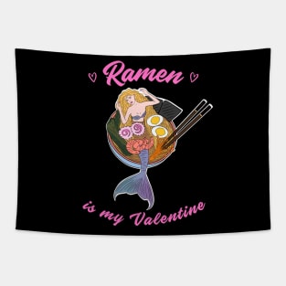 Ramen is my Valentine -  cute mermaid ramen Tapestry