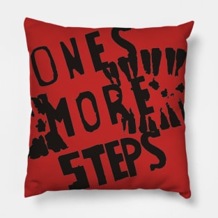 ones more steps Pillow