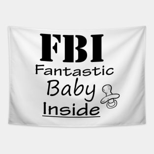 FBI Fantastic baby inside Tapestry