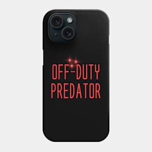 Off-Duty Predator Phone Case