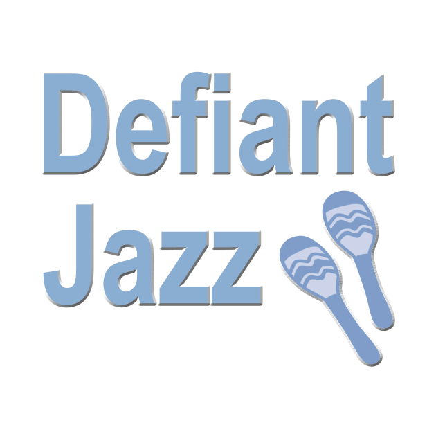 Defiant Jazz with Maraca Blue by Klssaginaw