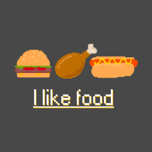 I like food T-Shirt