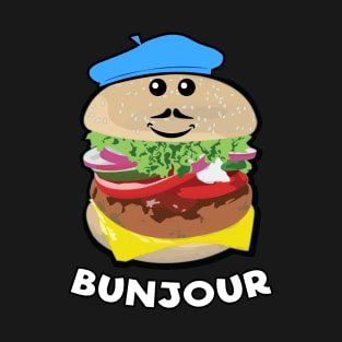 Burger - Bunjour Funny Pun T-Shirt