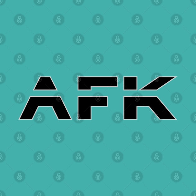 AFK by BSquared