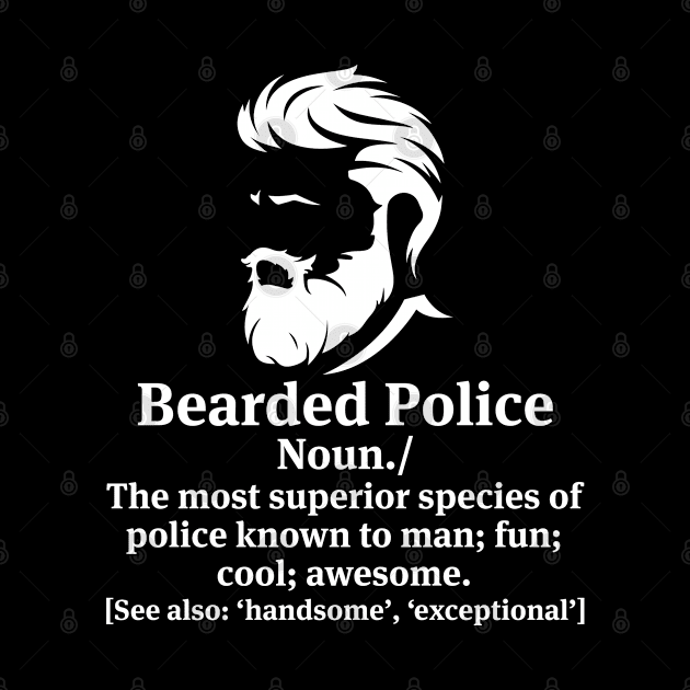 Bearded Police Proud Police T Shirts For Police Gift For Police Family by Murder By Text