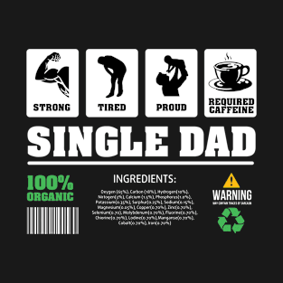 Single Dad Contents T-Shirt