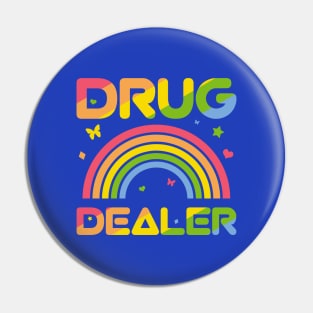 Pharmacy Drug Dealer Rainbow Bold Colors Pin